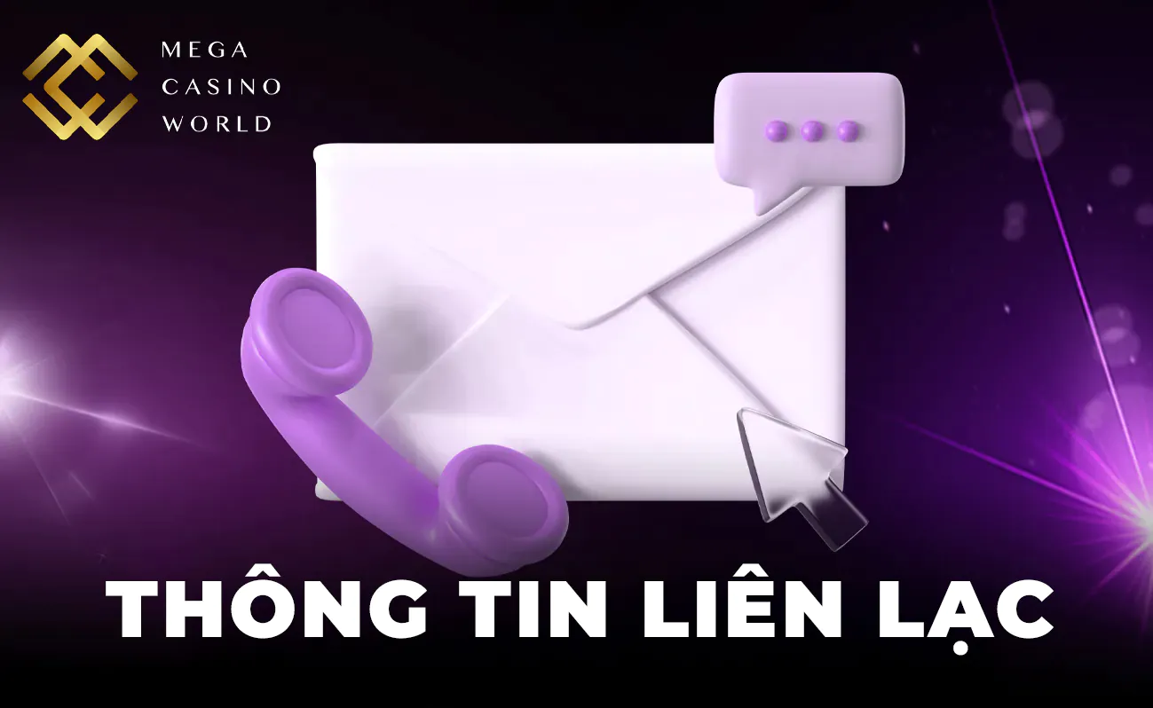 Thông tin liên hệ tổng hợp dành cho thành viên MCW Casino