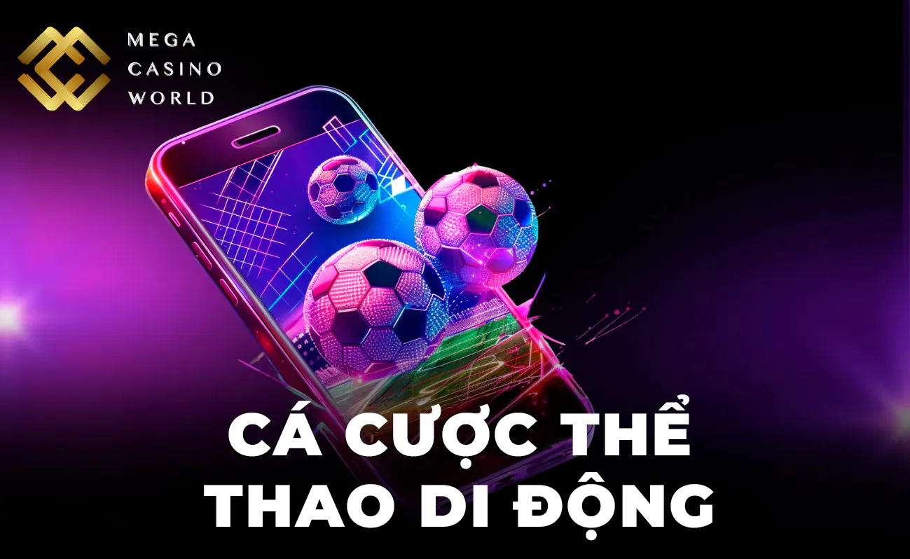 Hướng dẫn cách đặt cược thể thao MCW thông qua smartphone